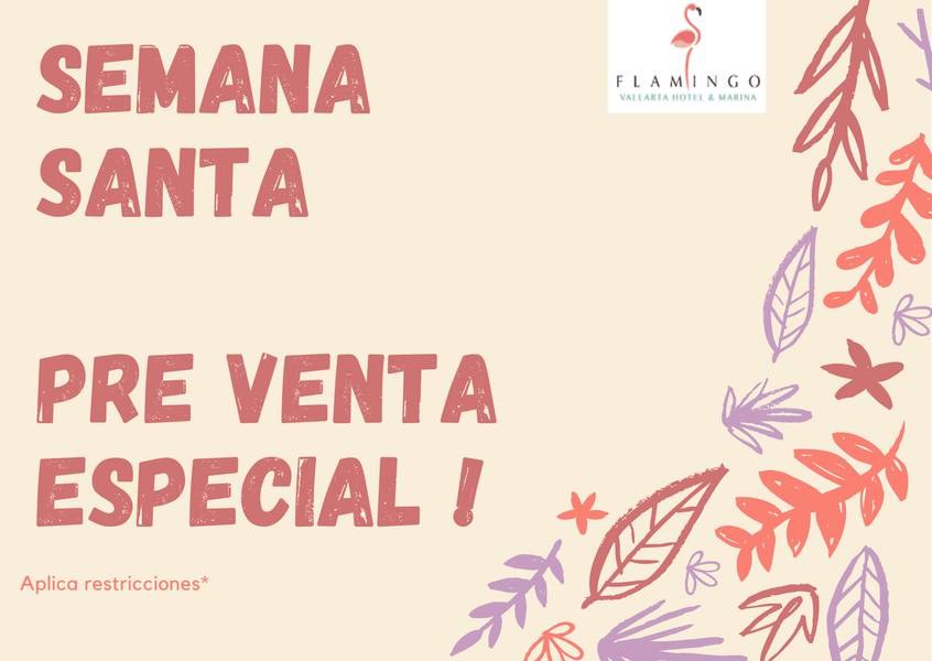 Pre venta especial semana santa  Flamingo Vallarta Hotel & Marina Puerto Vallarta