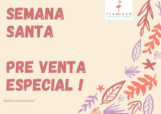 Pre sale special holy week Flamingo Vallarta Hotel & Marina Puerto Vallarta Pre sale special holy week Flamingo Vallarta Hotel & Marina Puerto Vallarta